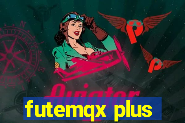 futemqx plus